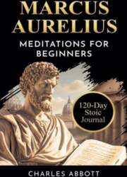 Marcus Aurelius, Meditations for Beginners, Marcus