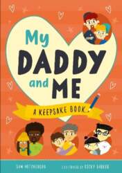 My Daddy and Me: A Keepsake