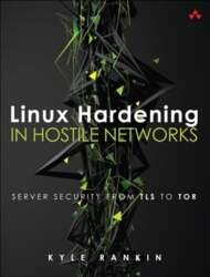 Operētājsistēma Linux Hardening in Hostile Networks: