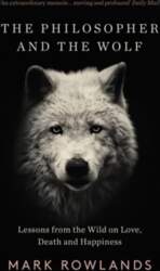 Philosopher and the Wolf: Lessons From