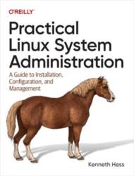 Practical Linux System Administration: A Guide