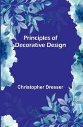 Principles of Decorative Design, Principles of