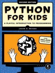 Python For Kids, 2nd Edition: A