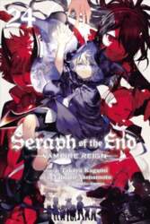 Seraph of the End, Vol. 24: