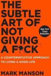 Subtle Art Of Not Giving A