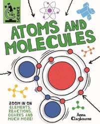 Tiny Science: Atoms and Molecules