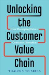 Unlocking the Customer Value Chain: How