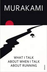 What I Talk About When I