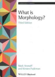 What is Morphology? 3rd edition 3rd