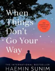 When Things Don`t Go Your Way