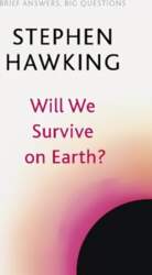 Will We Survive on Earth?