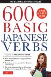 600 Basic Japanese Verbs: The Essential