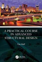 A Practical Course in Advanced Structural