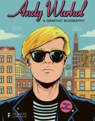 Andy Warhol: A Graphic Biography