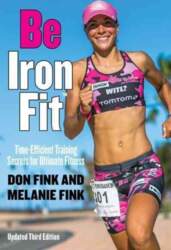 Be IronFit: Time-Efficient Training Secrets for
