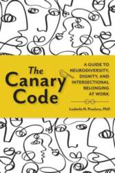 Canary Code: A Guide to Neurodiversity