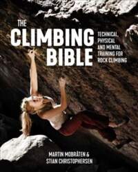 Climbing Bible: Technical, physical and mental