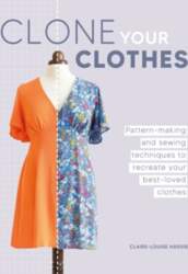 Clone Your Clothes: Pattern-Making and Sewing