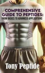 Comprehensive Guide to Peptides: From Basics