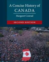Concise History of Canada 2nd Revised
