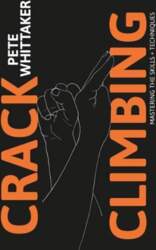 Crack Climbing: Mastering the skills &