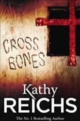 Cross Bones: (Temperance Brennan 8)