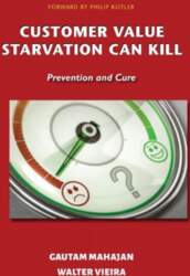 Customer Value Starvation Can Kill: Prevention