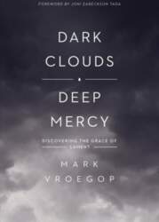 Dark Clouds, Deep Mercy: Discovering the