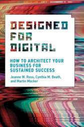 Designed for Digital: How to Architect