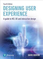 Designing User Experience: A guide to