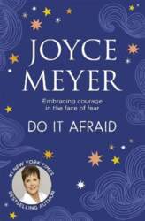 Do It Afraid: Embracing Courage in