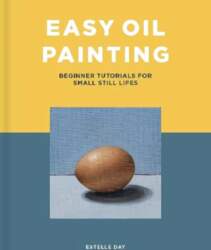 Easy Oil Painting: Beginner Tutorials for