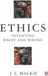 Ethics: Inventing Right and Wrong