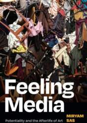 Feeling Media: Potentiality and the Afterlife