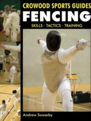Fencing: Skills. Tactics. Training