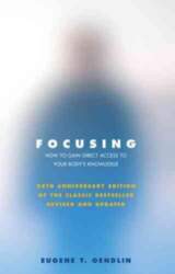 Focusing: How to Gain Direct Access