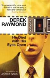 He Died with His Eyes Open: