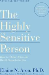 Highly Sensitive Person: How to Thrive