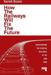 How the Railways Will Fix the