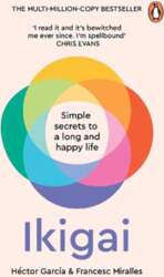 Ikigai: Simple Secrets to a Long