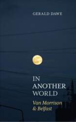 In Another World: Van Morrison &