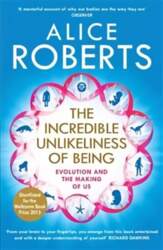 Incredible Unlikeliness of Being: Evolution and