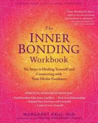 Inner Bonding Workbook: Six Steps to