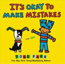 It`s Okay To Make Mistakes