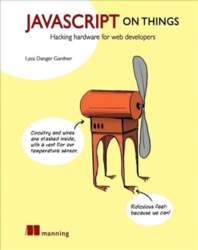 JavaScript on Things: Hardware for Web