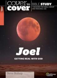 Joel: Getting Real with God
