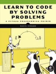 Learn To Code By Solving Problems: