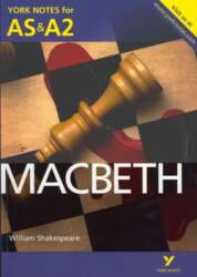Macbeth: York Notes for AS &