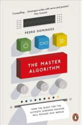 Master Algorithm: How the Quest for