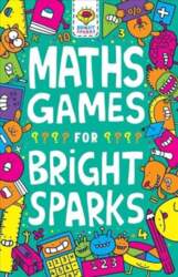 Maths Games for Bright Sparks: Ages